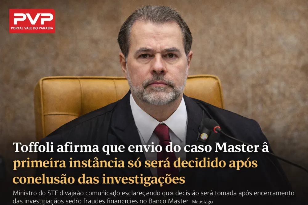 Toffoli afirma que envio do caso Master à primeira instância só será decidido após conclusão das investigações
