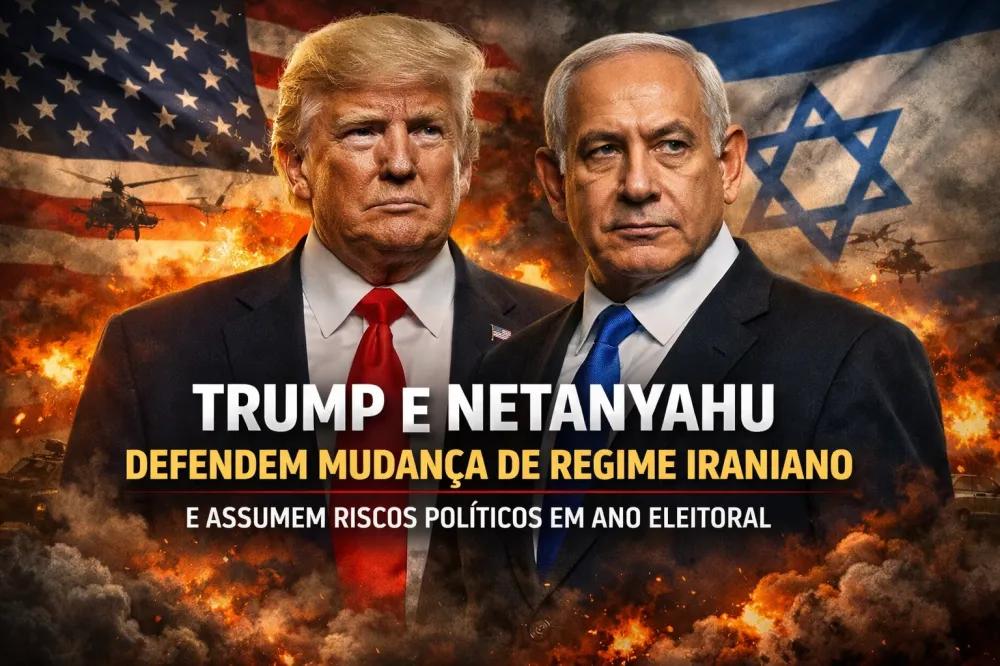 Trump e Netanyahu defendem mudança de regime iraniano e assumem riscos políticos em ano eleitoral